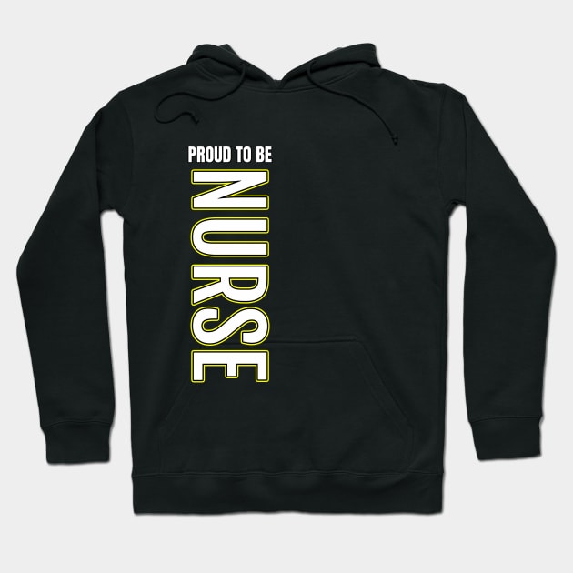 Proud To Be Nurse Hoodie by DMJPRINT